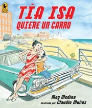 Ta Isa Quiere Un Carro by Meg Medina