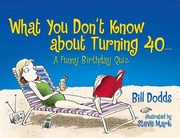 Cover of: What You Dont Know about Turning 40