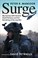 Cover of: Surge My Journey With General David Petraeus And The Remaking Of The Iraq War