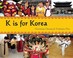 Cover of: K Is For Korea