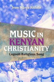 Music In Kenyan Christianity Logooli Religious Song by Jean Ngoya Kidula
