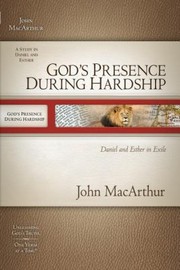 Cover of: Gods Presence During Hardship Daniel And Esther In Exile by 