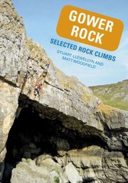 Cover of: Gower Rock Selected Rock Climbs