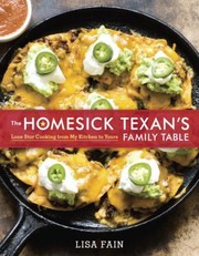 Cover of: The Homesick Texans Family Table Lone Star Cooking From My Kitchen To Yours