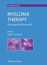 Cover of: Myeloma Therapy Pursuing The Plasma Cell