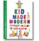 Cover of: Kid Made Modern