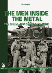 Cover of: The Men Inside The Metal The British Afv Crewman In Ww2