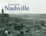 Remembering Nashville by Jan Duke
