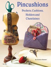 Pincushions For Every Occasion Pockets Cushions Holders Chatelaines by Carmen Daumer