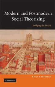 Cover of: Modern And Postmodern Theorising Bridging The Divide