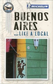 Buenos Aires Like A Local by Peter Greenberg