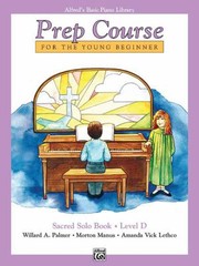 Cover of: Alfreds Basic Piano Prep Course Sacred Solo Book Bk D
            
                Alfreds Basic Piano Library