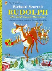 Cover of: Richard Scarrys Rudolph The Rednosed Reindeer by 