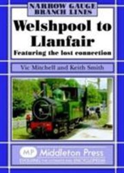 Cover of: Welshpool To Llanfair Featuring The Lost Connection by 