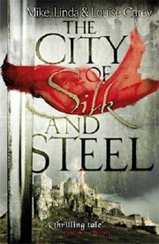 Cover of: The City Of Silk And Steel by 
