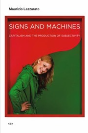 Signs and Machines by Maurizio Lazzarato