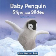 Cover of: Baby Penguin Slips And Slides by 