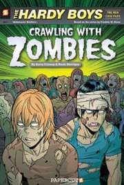 Cover of: Crawling With Zombies: Hardy Boys: The New Case Files #1