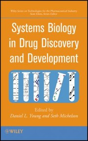 Systems Biology In Drug Discovery And Development by Daniel L. Young