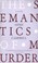 Cover of: The Semantics Of Murder