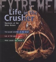 Cover of: Life In The Crusher Mysteries Of The Deep Oceans