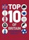 Cover of: Top 10 Of Britain 250 Quintessentially British Lists