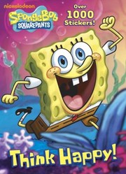 Cover of: Think Happy With Over 1000 Stickers
            
                SpongeBob SquarePants