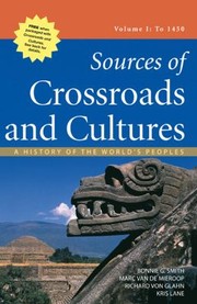 Cover of: Sources Of Crossroads And Cultures A History Of The Worlds Peoples