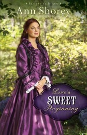 Cover of: Loves Sweet Beginning A Novel