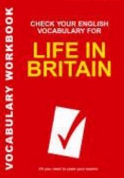 Cover of: Check Your English Vocabulary For Living In The Uk All You Need To Improve English Vocabulary