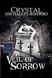 Cover of: The Veil Of Sorrow by Crystal Michallet-Romero