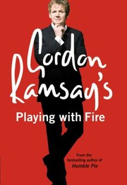 Cover of: Gordon Ramsays Playing With Fire