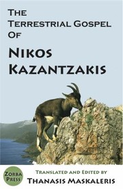 Cover of: The Terrestrial Gospel Of Nikos Kazantzakis Will The Humans Be Saviors Of The Earth by 