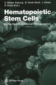 Cover of: Hematopoietic Stem Cells Animal Models And Human Transplantation by 
