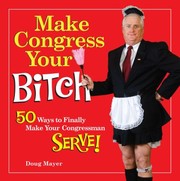 Cover of: Make Congress Your Bitch by 