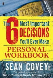 Cover of: The 6 Most Important Decisions Youll Ever Make Personal Workbook by 