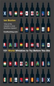 Cover of: 101 World Whiskies To Try Before You Die