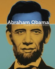 Cover of: Abraham Obama A Guerrilla Tour Through Art And Politics by 