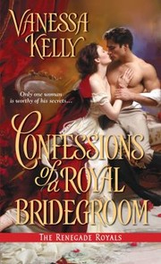 Cover of: Confessions Of A Royal Bridegroom