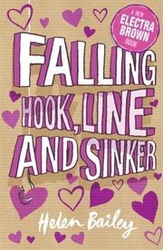 Falling Hook Line And Sinker by Helen Bailey