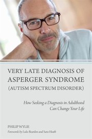 Cover of: Very Late Diagnosis Of Asperger Syndrome by 