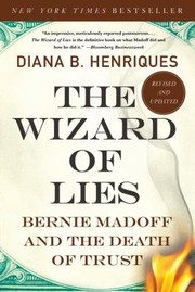 Cover of: The Wizard Of Lies Bernie Madoff And The Death Of Trust