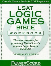 Lsat Logic Games Bible Workbook by David M. Killoran