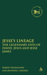 Cover of: Jesses Lineage The Legendary Lives Of David Jesus And Jesse James