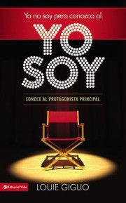 Cover of: Yo No Soy Pero Conozco Al Yo Soy Conoce Al Protagonista Principal by 