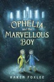 Cover of: Ophelia And The Marvellous Boy