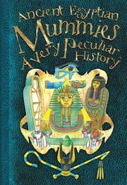Cover of: Egyptian Mummies A Very Peculiar History