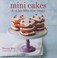 Cover of: Mini Cakes Other Bitesize Treats