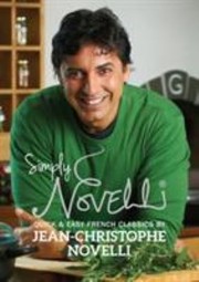 Cover of: Simply Novelli Quick Easy French Classics