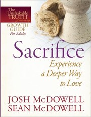 Cover of: Sacrifice Experience A Deeper Way To Love